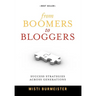 From Boomers to Bloggers: Success Strategies Across Generations