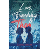 Love, Friendship & Them