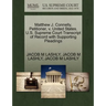 Matthew J. Connelly, Petitioner, V. United States. U.S. Supreme Court Transcript of Record with Supporting Pleadings