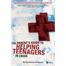 The Parent's Guide to Helping Teenagers in Crisis