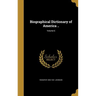 Biographical Dictionary of America ..; Volume 6