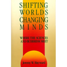 Shifting Worlds, Changing Minds: Where the Sciences and Buddhism Meet