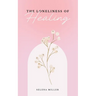 The Loneliness Of Healing