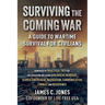 Surviving the Coming War: A Guide to Wartime Survival for Civilians