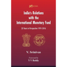 India's Relations With The International Monetary Fund (IMF): 25 Years In Perspective 1991-2016