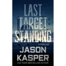 Last Target Standing: A David Rivers Thriller