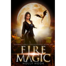 Fire Magic [Supernaturals Underground, Book Two]