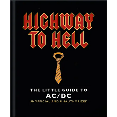 Highway to Hell: The Little Guide to AC/DC