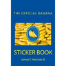 The Official Banana Sticker Book