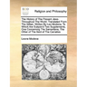 The History of the Present Jews Throughout the World. Translated from the Italian, Written by Leo Modena, to Which Are Subjoin'd Two Supplements, One