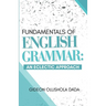 Fundamentals of English Grammar: An Eclectic Approach