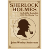 Sherlock Holmes in Little London 1896 The Missing Year
