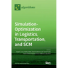 Simulation-Optimization in Logistics, Transportation, and SCM