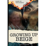Growing Up Beige