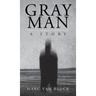 Gray Man