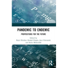 Pandemic to Endemic: Propositions for the Future