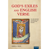 God's Exiles and English Verse: On the Exeter Anthology of Old English Poetry
