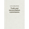 Truth and reconciliation commission