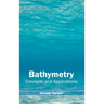 Bathymetry: Concepts and Applications