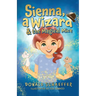 Sienna, a Wizard & the Magical Mice