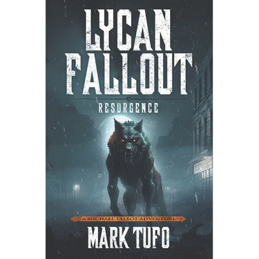 Lycan Fallout 6: Resurgence