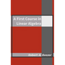 A First Course in Linear Algebra