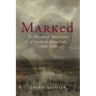 Marked: The Witchcraft Persecution of Goodwife Unise Cole 1656-1680