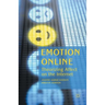 Emotion Online: Theorizing Affect on the Internet