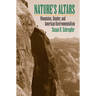 Nature's Altars: Mountains, Gender, and American Environmentalism