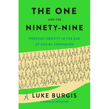 The One and the Ninety-Nine: Forging Identity in the Age of Social Contagion