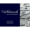 Whitework: Women Stitching Identity