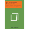 The Utopia of Sir Thomas More: In Latin from the Edition of March, 1518, and in English from the Ralph Robynsons Translation 1551