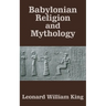 Babylonian Religion and Mythology