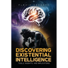 Discovering Existential Intelligence: Tools, Insights, and Implications