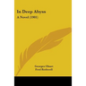 In Deep Abyss: A Novel (1901)