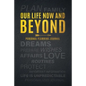 Our Life Now and Beyond: Personal Planning Journal