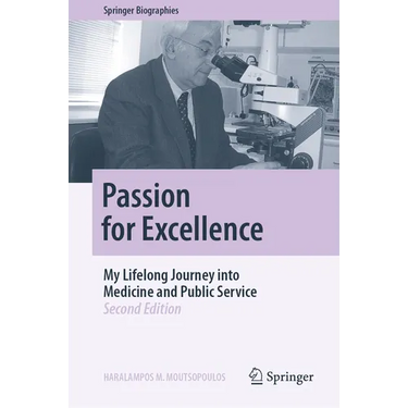 Passion for Excellence: My Lifelong Journey Into Medicine and Public Service