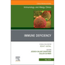Immune Deficiency, an Issue of Immunology and Allergy Clinics of North America: Volume 45-2