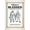 Truly Blessed: Wirklich Gesegnet Vere Bgatus
