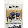 FIFA 23 Complete Guide: FUT 23 Walkthrough, Tips, Tricks, and How to Win More Matches