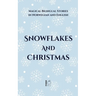 Snowflakes and Christmas: Magical Bilingual Stories in Norwegian and English
