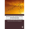 Migration and Intercultural Psychoanalysis: Unconscious Forces and Clinical Issues