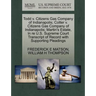 Todd V. Citizens Gas Company of Indianapolis; Cotter V. Citizens Gas Company of Indianapolis; Martin's Estate, in Re U.S. Supreme Court Transcript of