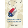 North Carolina in the Connected Age: Challenges and Opportunities in a Globalizing Economy