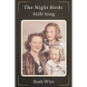 The Night Birds Still Sing