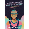 An Eighth Grade Gay Straight Alliance