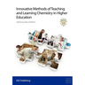 Innovative Methods of Teaching and Learning Chemistry in Higher Education: Rsc