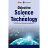 Objective Science and Technology