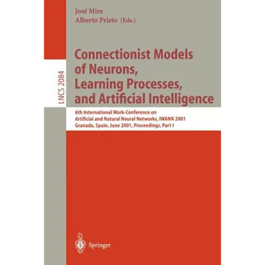 Connectionist Models of Neurons, Learning Processes, and Artificial Intelligence: 6th International Work-Conference on Artificial and Natural Neural N
