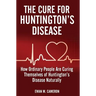 The Cure For Huntington's Disease
